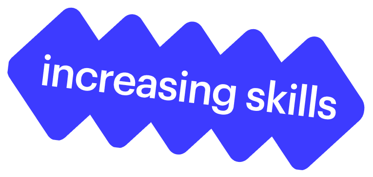increasing skills
